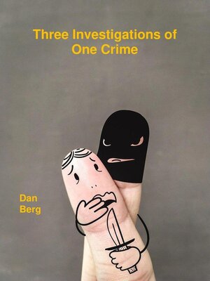 cover image of Three Investigations of One Crime